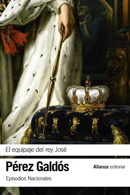 EL EQUIPAJE DEL REY JOSÉ | 9788491811879 | PÉREZ GALDÓS, BENITO | Galatea Llibres | Llibreria online de Reus, Tarragona | Comprar llibres en català i castellà online