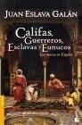 CALIFAS, GUERREROS, ESCLAVAS Y EUNUCOS | 9788467032147 | ESLAVA GALÁN, JUAN | Galatea Llibres | Llibreria online de Reus, Tarragona | Comprar llibres en català i castellà online