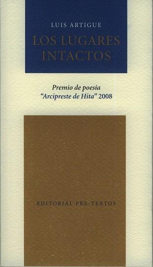 LUGARES INTACTOS,LOS P.ARCIPRESTE HITA 2008 | 9788481919578 | ARTIGUE,LUIS | Galatea Llibres | Llibreria online de Reus, Tarragona | Comprar llibres en català i castellà online