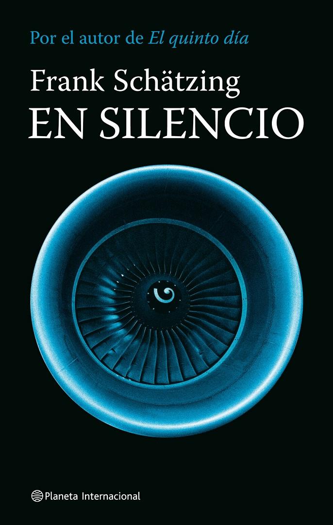 EN SILENCIO | 9788408080916 | SCHATZING, FRANK | Galatea Llibres | Librería online de Reus, Tarragona | Comprar libros en catalán y castellano online