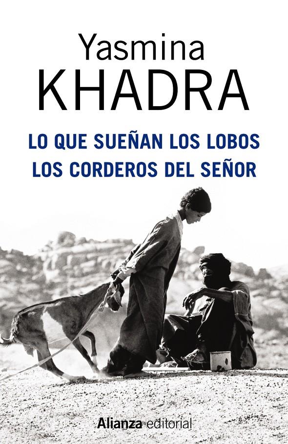 LO QUE SUEÑAN LOS LOBOS - LOS CORDEROS DEL SEÑOR | 9788420695136 | KHADRA, YASMINA | Galatea Llibres | Llibreria online de Reus, Tarragona | Comprar llibres en català i castellà online