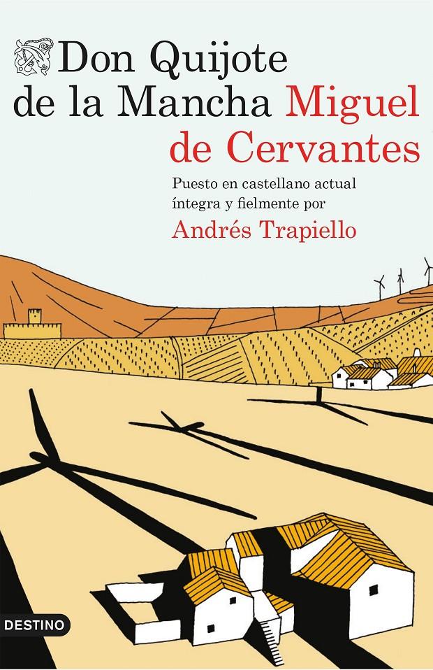 DON QUIJOTE DE LA MANCHA. ADAPTADO AL CASTELLANO ACTUAL | 9788423349647 | CERVANTES, MIGUEL DE / ANDRÉS TRAPIELLO | Galatea Llibres | Librería online de Reus, Tarragona | Comprar libros en catalán y castellano online