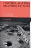 HISTORIA AGRARIA DELS PAISOS CATALANS VOLI | 9788447528950 | Galatea Llibres | Librería online de Reus, Tarragona | Comprar libros en catalán y castellano online