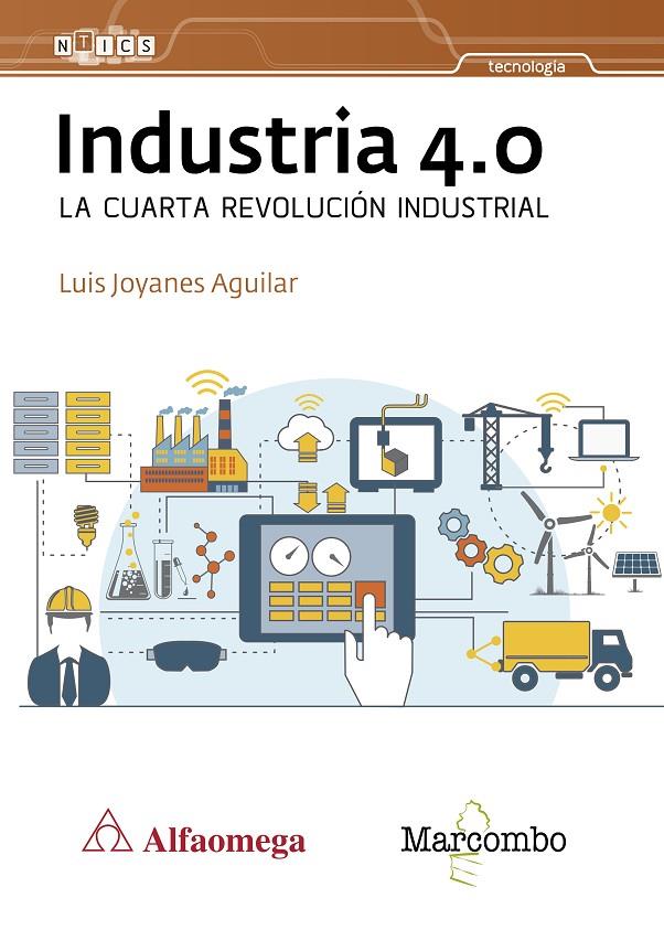 INDUSTRIA 4.0 LA CUARTA REVOLUCIóN INDUSTRIAL | 9788426725684 | JOYANES AGUILAR, LUIS | Galatea Llibres | Librería online de Reus, Tarragona | Comprar libros en catalán y castellano online