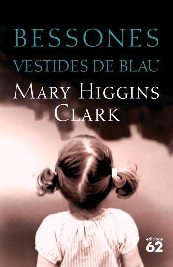 BESSONES VESTIDES DE BLAU | 9788429759730 | HIGGINS CLARK, MARY | Galatea Llibres | Librería online de Reus, Tarragona | Comprar libros en catalán y castellano online