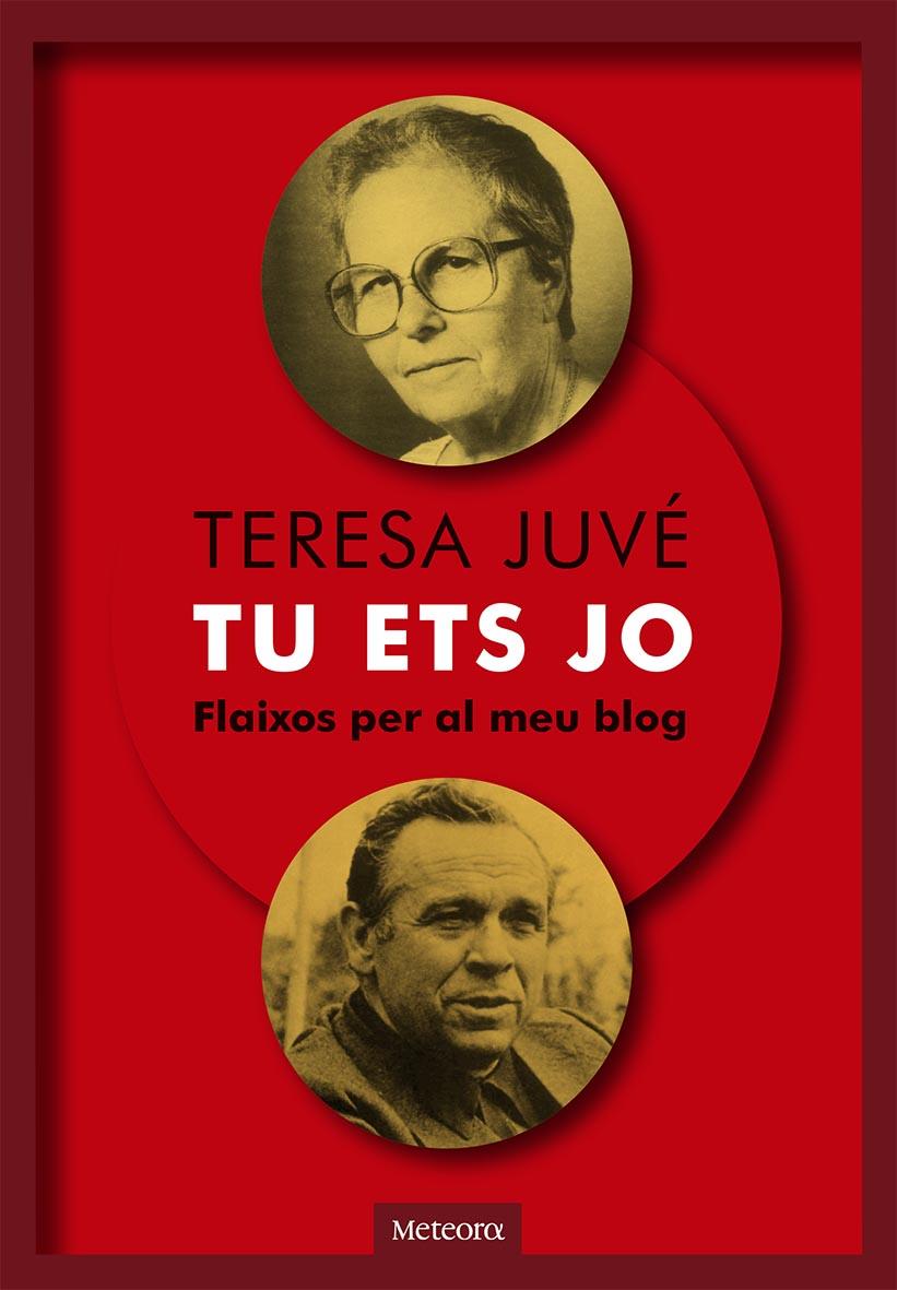 TU ETS JO | 9788494247552 | JUVÉ, TERESA | Galatea Llibres | Librería online de Reus, Tarragona | Comprar libros en catalán y castellano online