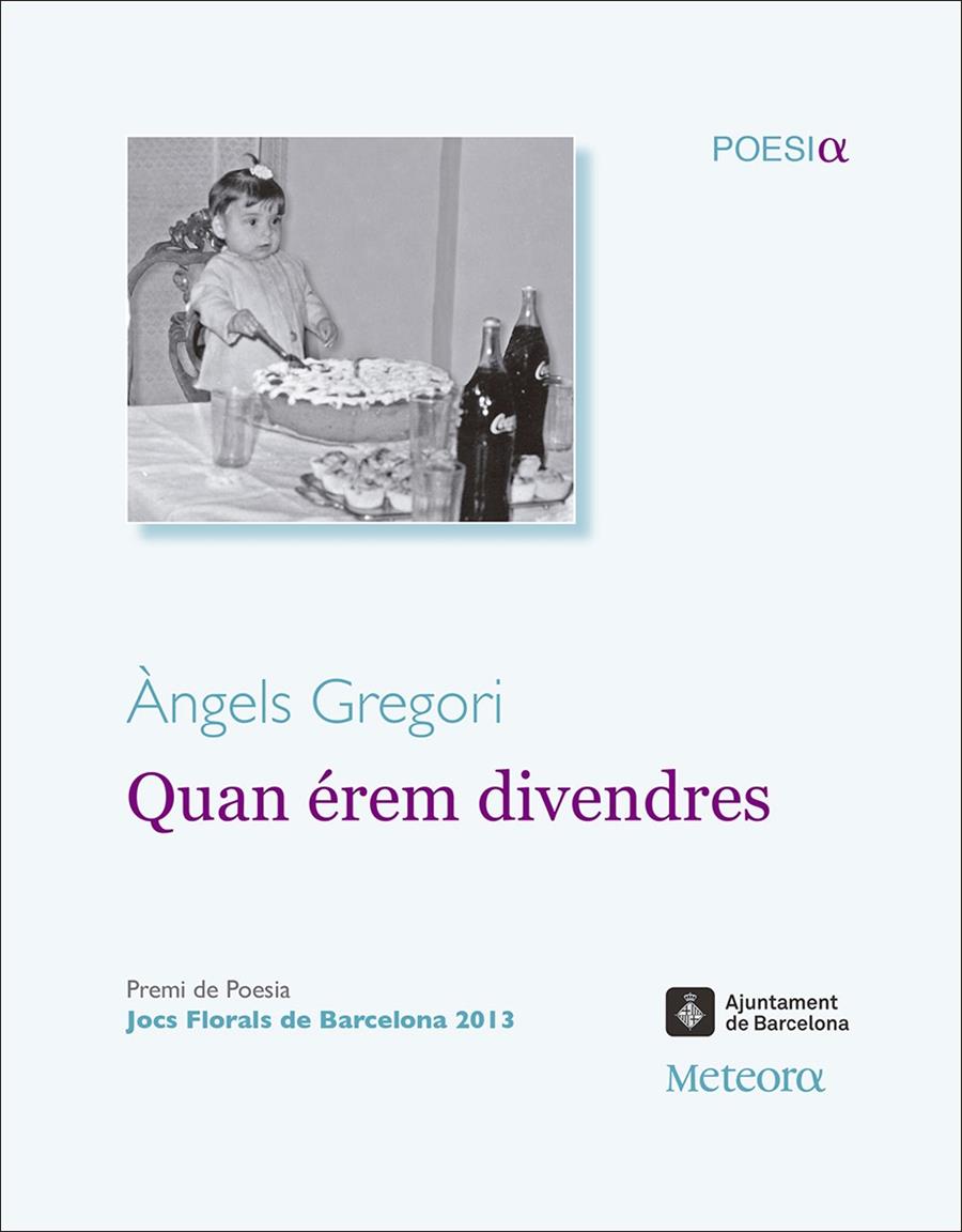 QUAN ÉREM DIVENDRES | 9788492874842 | GREGORI, ÀNGELS | Galatea Llibres | Librería online de Reus, Tarragona | Comprar libros en catalán y castellano online