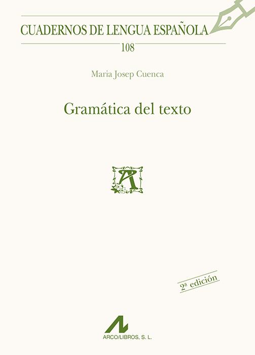 GRAMATICA DEL TEXTO | 9788476357880 | CUENCA, MARIA JOSEP | Galatea Llibres | Librería online de Reus, Tarragona | Comprar libros en catalán y castellano online