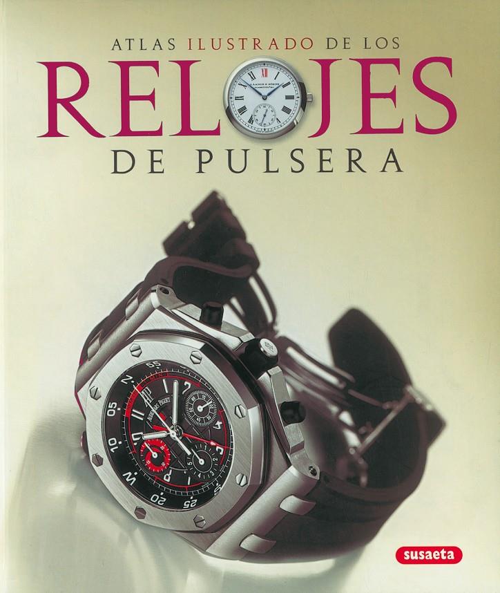RELOJES DE PULSERA | 9788430572052 | DE VECCHI, PAOLO/UGLIETTI, ALBERTO | Galatea Llibres | Llibreria online de Reus, Tarragona | Comprar llibres en català i castellà online