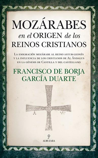 MOZÁRABES EN EL ORIGEN DE LOS REINOS CRISTIANOS | 9788417044374 | GARCÍA DUARTE, FRANCISCO DE BORJA | Galatea Llibres | Llibreria online de Reus, Tarragona | Comprar llibres en català i castellà online