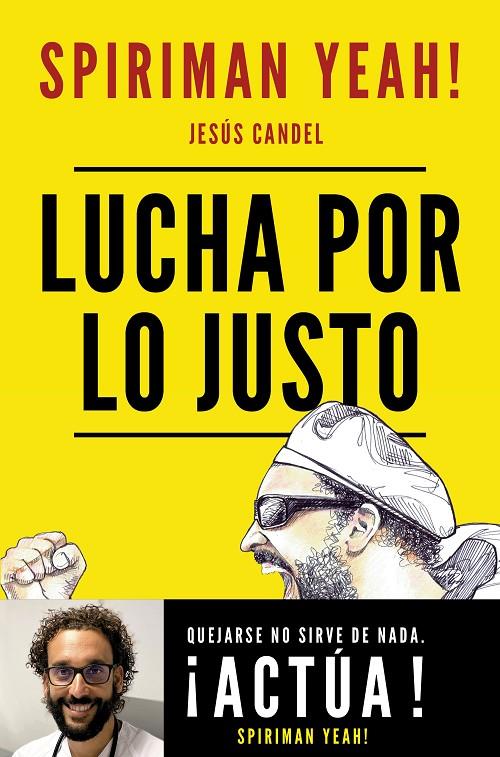 LUCHA POR LO JUSTO | 9788427047853 | SPIRIMAN YEAH! (JESÚS CANDEL) | Galatea Llibres | Librería online de Reus, Tarragona | Comprar libros en catalán y castellano online