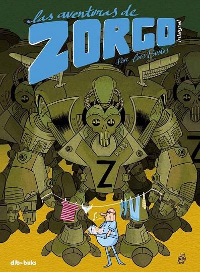 LAS AVENTURAS DE ZORGO - INTEGRAL | 9788415850137 | BUSTOS GÓMEZ, LUIS | Galatea Llibres | Llibreria online de Reus, Tarragona | Comprar llibres en català i castellà online