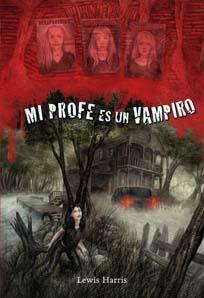 MI PROFE ES UN VAMPIRO | 9788479426378 | HARRIS, LEWIS | Galatea Llibres | Llibreria online de Reus, Tarragona | Comprar llibres en català i castellà online