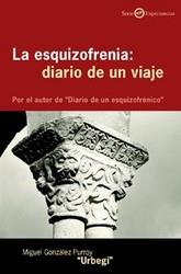 ESQUIZOFRENIA: DIARIO DE UN VIAJE, LA | 9788433018373 | GONZALEZ PURROY, MIGUEL | Galatea Llibres | Librería online de Reus, Tarragona | Comprar libros en catalán y castellano online