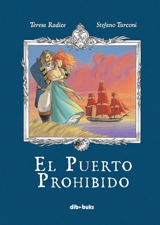 EL PUERTO PROHIBIDO | 9788416507085 | RADICE, TERESA | Galatea Llibres | Llibreria online de Reus, Tarragona | Comprar llibres en català i castellà online