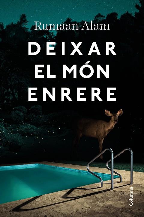 DEIXAR EL MÓN ENRERE | 9788466428064 | ALAM, RUMAAN | Galatea Llibres | Llibreria online de Reus, Tarragona | Comprar llibres en català i castellà online