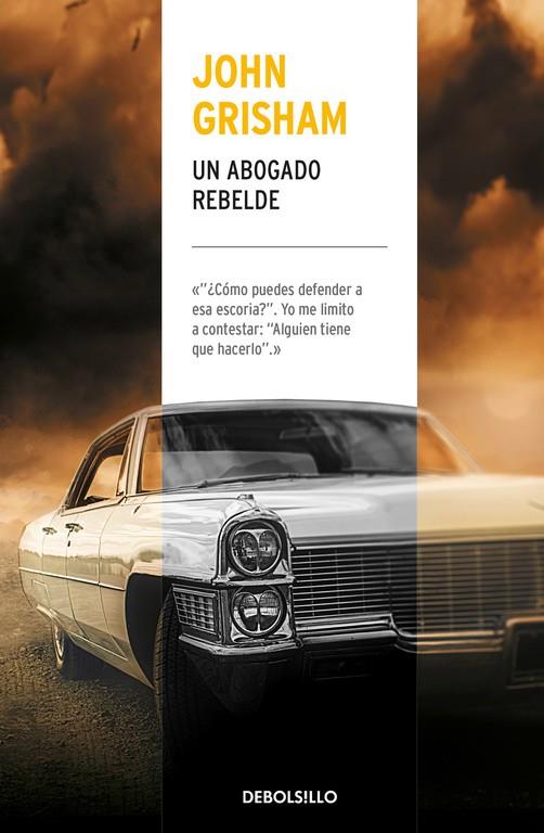 UN ABOGADO REBELDE | 9788466341509 | GRISHAM, JOHN | Galatea Llibres | Llibreria online de Reus, Tarragona | Comprar llibres en català i castellà online