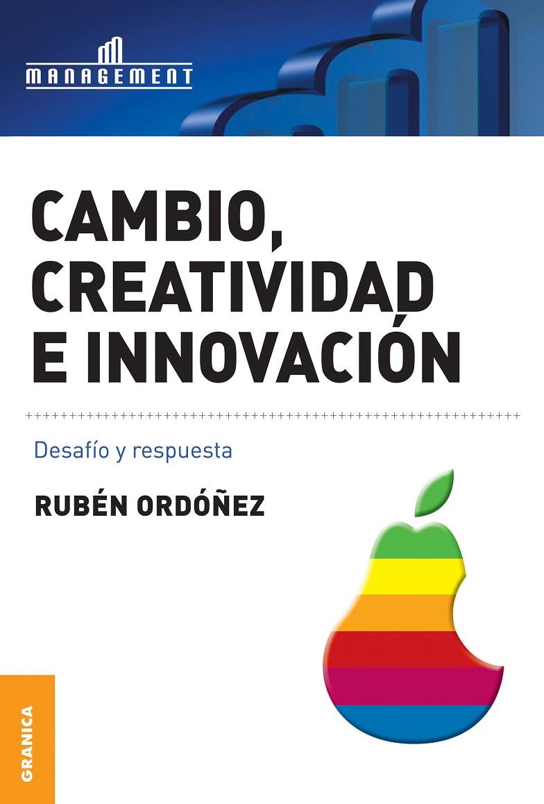 CAMBIO, CREATIVIDAD E INNOVACION | 9789506415716 | ORDOÑEZ, RUBEN | Galatea Llibres | Librería online de Reus, Tarragona | Comprar libros en catalán y castellano online