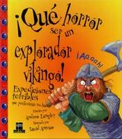 QUE HORROR SER UN EXPLORADOR VIKINGO! | 9788434873773 | LANGLEY, ANDREW | Galatea Llibres | Llibreria online de Reus, Tarragona | Comprar llibres en català i castellà online