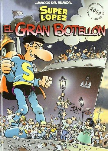 SUPER LOPEZ. EL GRAN BOTELLON | 9788466611947 | JAN | Galatea Llibres | Librería online de Reus, Tarragona | Comprar libros en catalán y castellano online