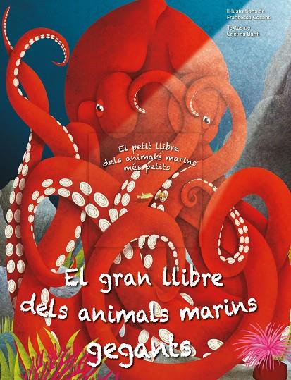 EL GRAN LLIBRE DELS ANIMALS MARINS GEGANTS | 9788413345963 | COSANTI FRANCESCA | Galatea Llibres | Llibreria online de Reus, Tarragona | Comprar llibres en català i castellà online