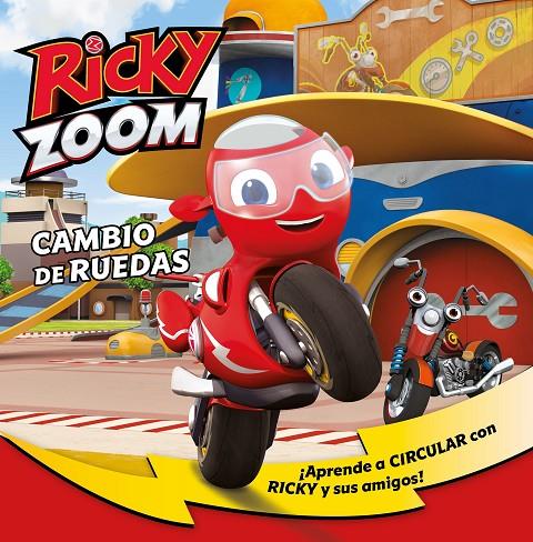 CAMBIO DE RUEDAS (UN CUENTO DE RICKY ZOOM) | 9788448855710 | Galatea Llibres | Librería online de Reus, Tarragona | Comprar libros en catalán y castellano online