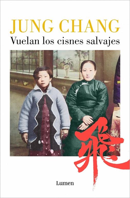 VUELAN LOS CISNES SALVAJES | 9788426433237 | CHANG, JUNG | Galatea Llibres | Librería online de Reus, Tarragona | Comprar libros en catalán y castellano online