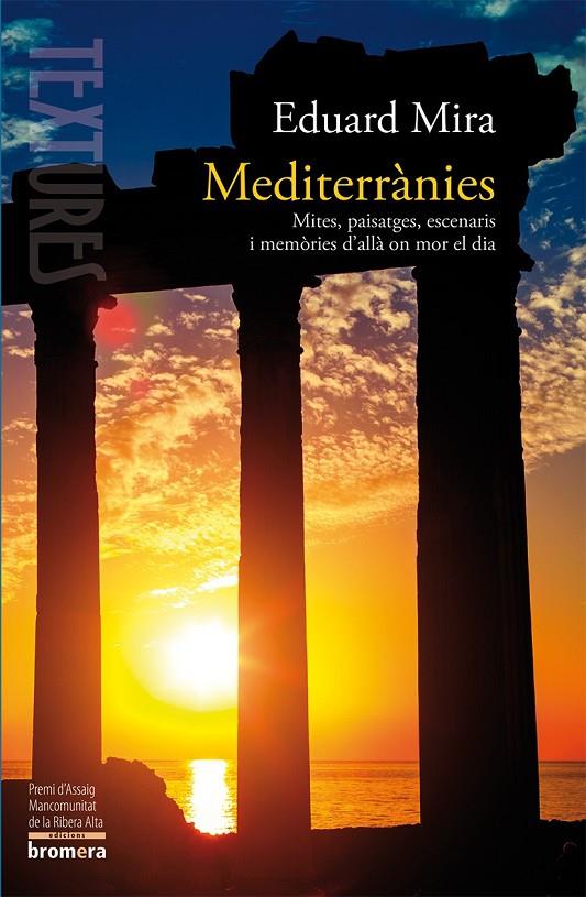 MEDITERRANIES | 9788490262399 | MIRA, EDUARD | Galatea Llibres | Llibreria online de Reus, Tarragona | Comprar llibres en català i castellà online
