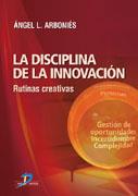 DISCIPLINA DE LA INNOVACION, LA | 9788479788940 | ARBONIES, ANGEL | Galatea Llibres | Librería online de Reus, Tarragona | Comprar libros en catalán y castellano online