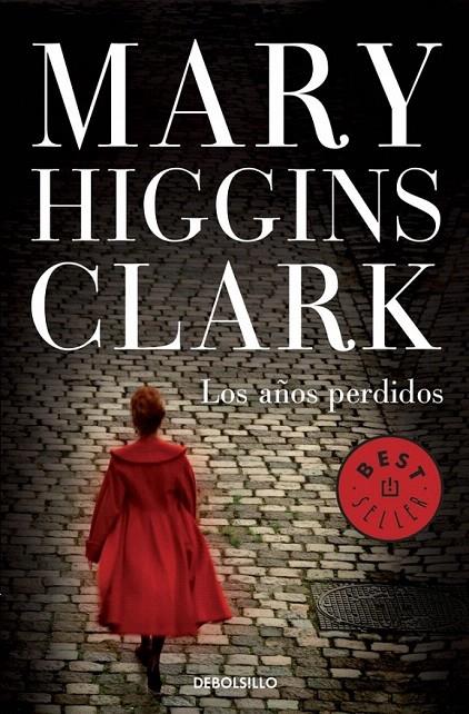 LOS AÑOS PERDIDOS | 9788490326343 | HIGGINS CLARK, MARY | Galatea Llibres | Llibreria online de Reus, Tarragona | Comprar llibres en català i castellà online