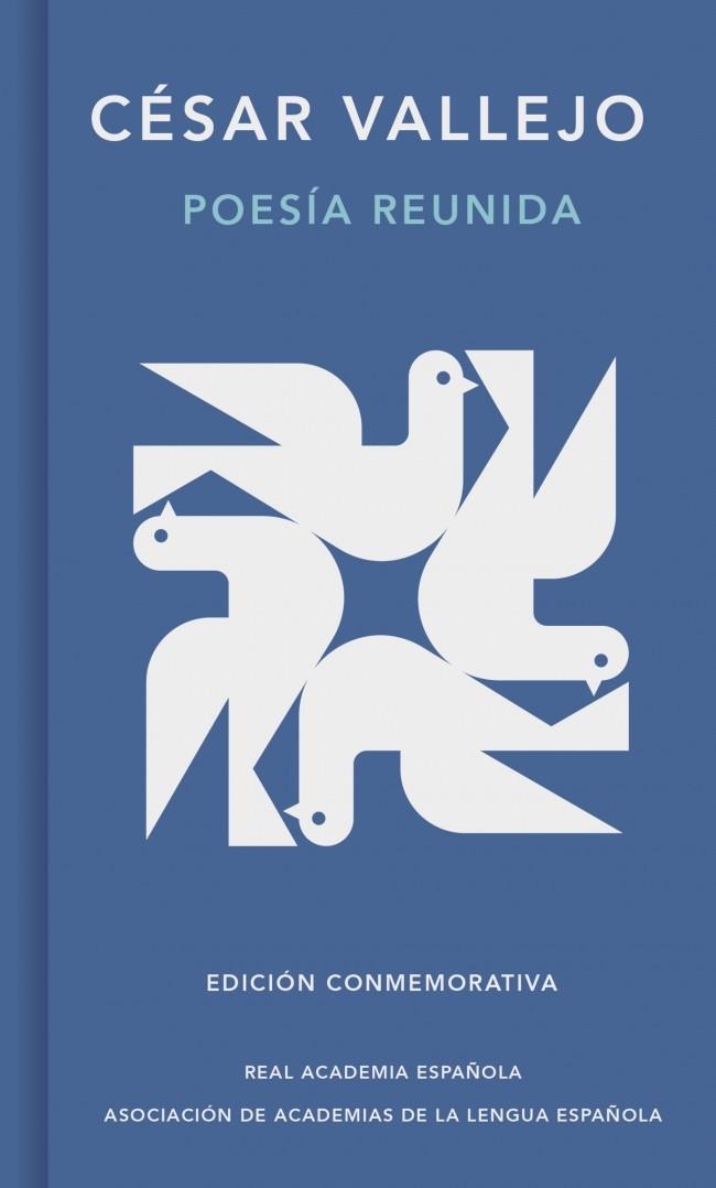 POESÍA REUNIDA (EDICIÓN CONMEMORATIVA DE LA RAE Y LA ASALE) | 9788410299740 | VALLEJO, CÉSAR | Galatea Llibres | Librería online de Reus, Tarragona | Comprar libros en catalán y castellano online