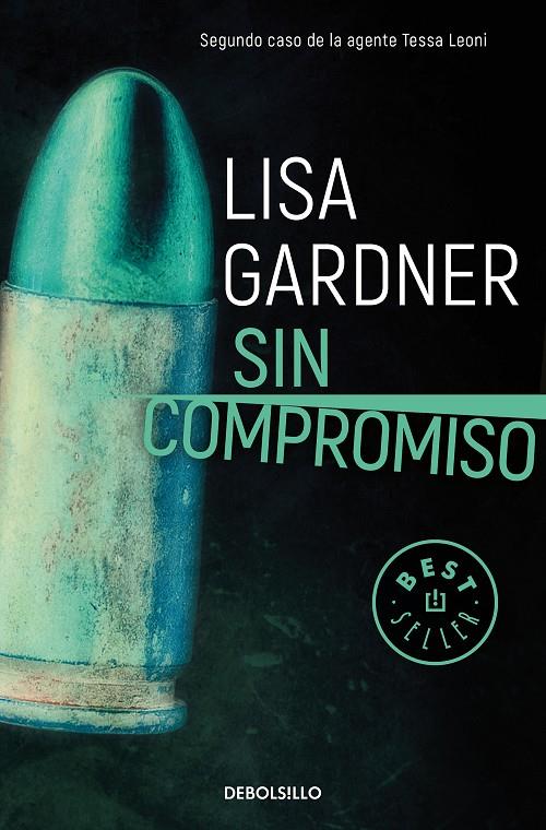 SIN COMPROMISO (TESSA LEONI 2) | 9788466344265 | GARDNER, LISA | Galatea Llibres | Librería online de Reus, Tarragona | Comprar libros en catalán y castellano online
