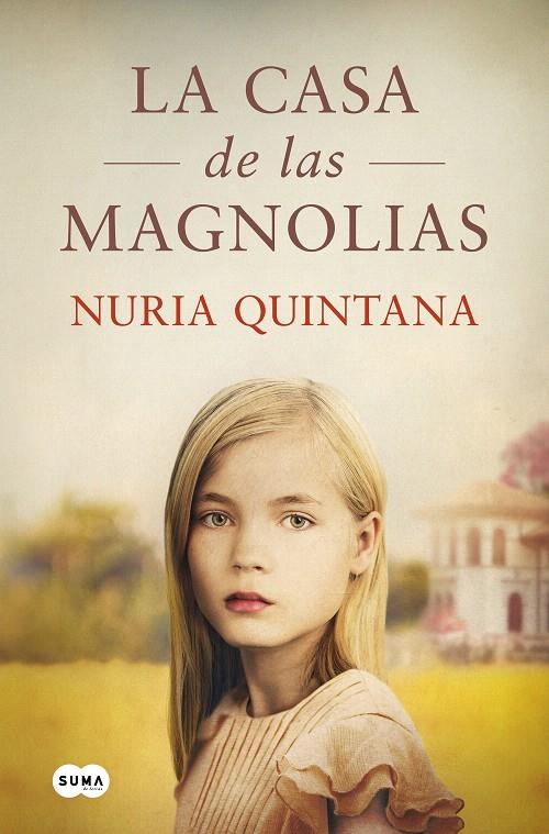 LA CASA DE LAS MAGNOLIAS | 9788491296829 | QUINTANA, NURIA | Galatea Llibres | Librería online de Reus, Tarragona | Comprar libros en catalán y castellano online
