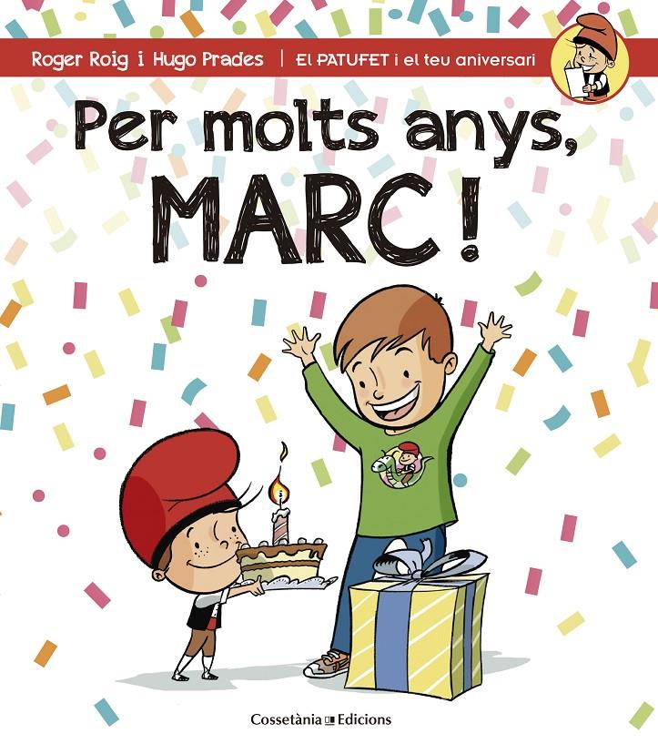 PER MOLTS ANYS, MARC! | 9788490343937 | ROIG CÉSAR, ROGER | Galatea Llibres | Librería online de Reus, Tarragona | Comprar libros en catalán y castellano online