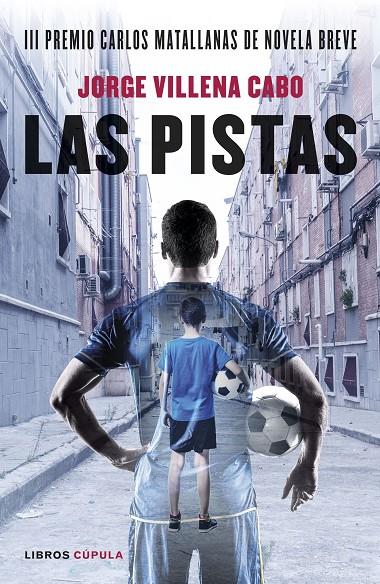 LAS PISTAS | 9788448028343 | VILLENA CABO, JORGE | Galatea Llibres | Llibreria online de Reus, Tarragona | Comprar llibres en català i castellà online