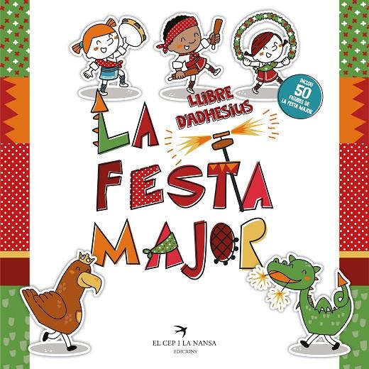 LA FESTA MAJOR. LLIBRE D'ADHESIUS | 9788417756857 | FORT MIR, GLÒRIA | Galatea Llibres | Librería online de Reus, Tarragona | Comprar libros en catalán y castellano online