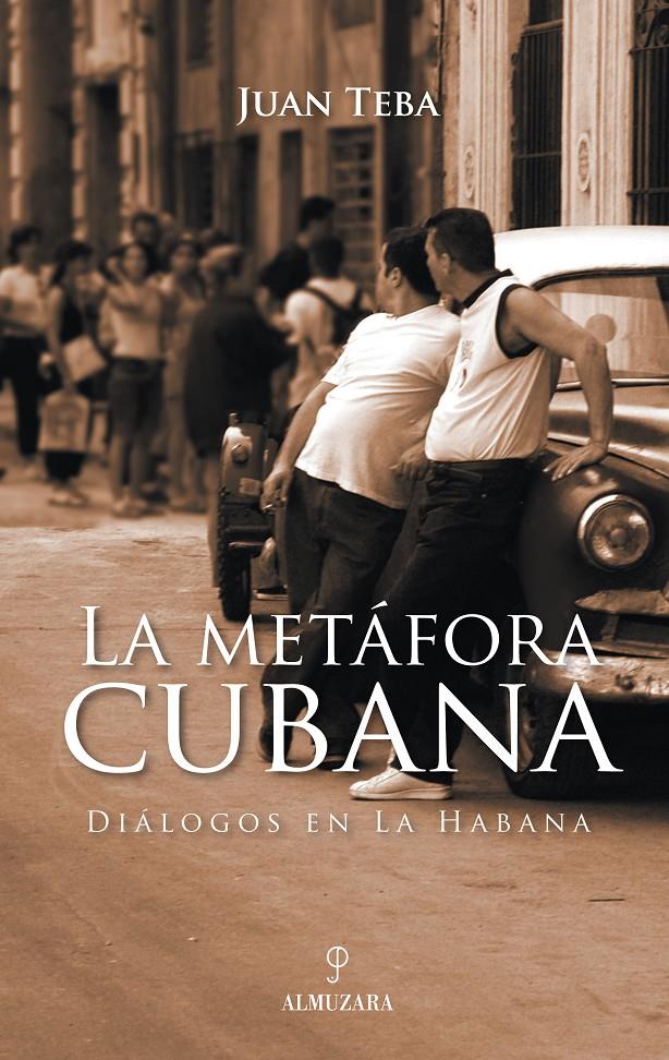 METAFORA CUBANA, LA | 9788496416796 | TEBA DE MONTES, JUAN | Galatea Llibres | Llibreria online de Reus, Tarragona | Comprar llibres en català i castellà online