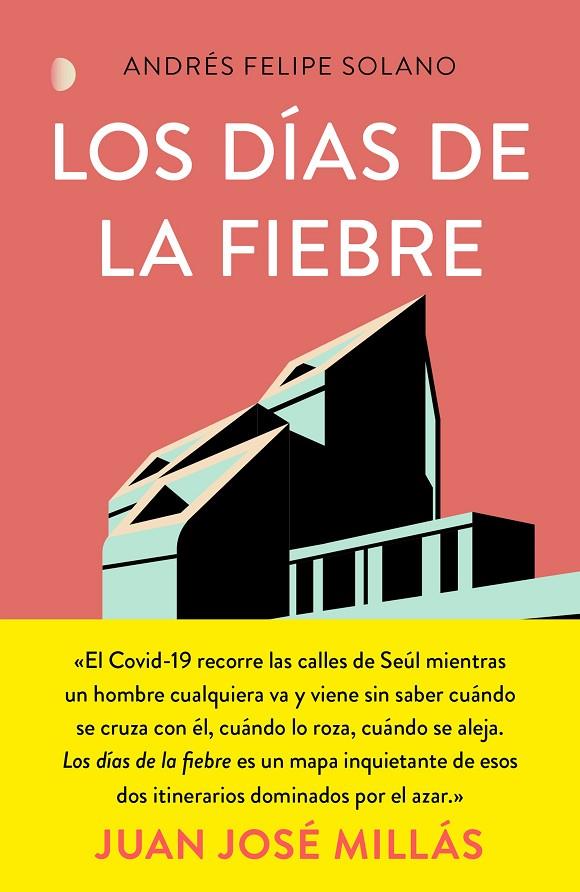 LOS DÍAS DE LA FIEBRE | 9788499988177 | SOLANO MENDOZA, ANDRÉS FELIPE | Galatea Llibres | Llibreria online de Reus, Tarragona | Comprar llibres en català i castellà online