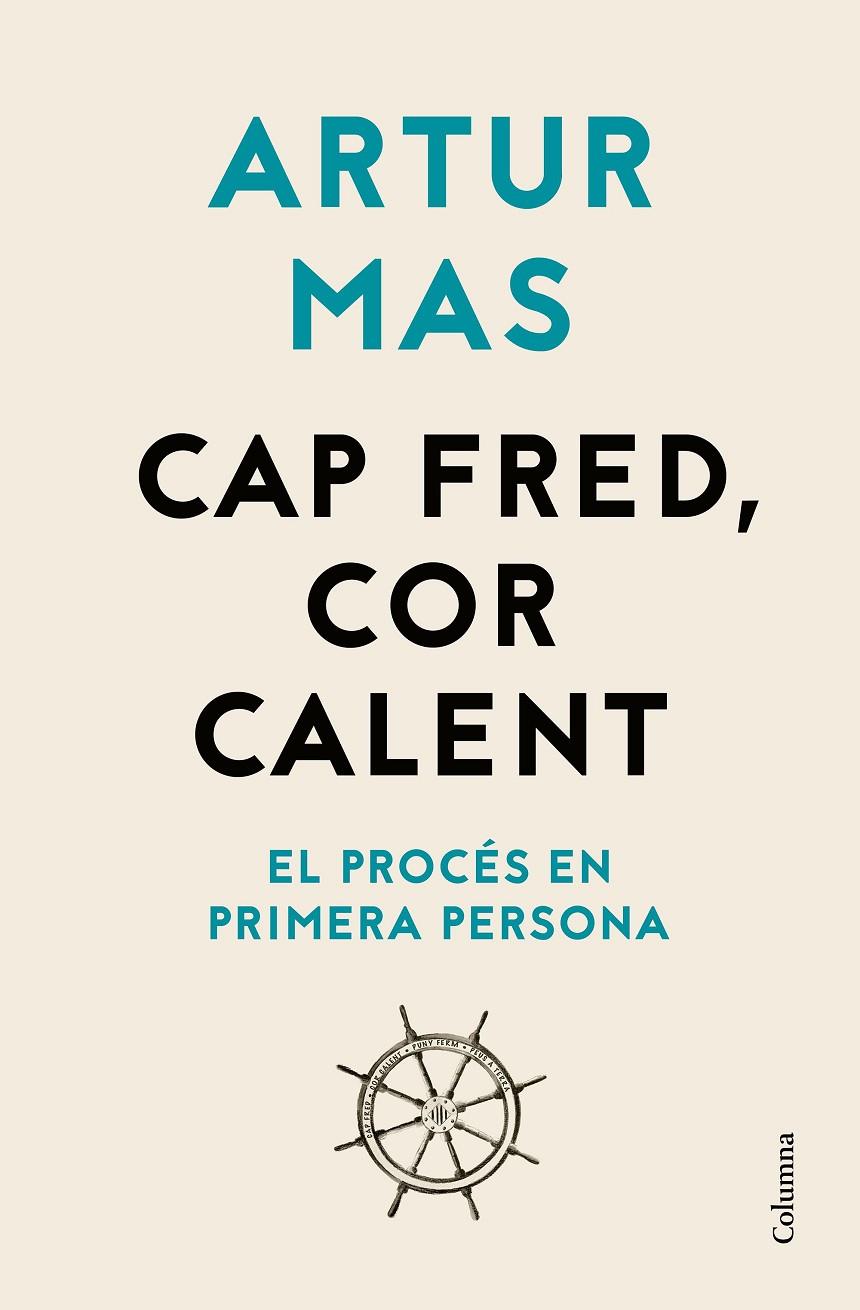 CAP FRED, COR CALENT EL PROCES EN PRIMERA PERSONA | 9788466426541 | MAS GAVARRO, ARTUR | Galatea Llibres | Llibreria online de Reus, Tarragona | Comprar llibres en català i castellà online