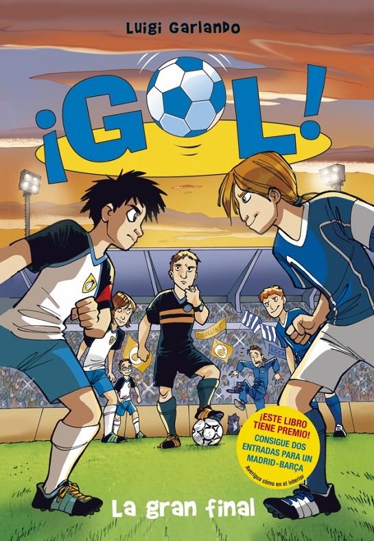 LA GRAN FINAL. GOL 5 | 9788484416739 | GARLANDO, LUIGI | Galatea Llibres | Llibreria online de Reus, Tarragona | Comprar llibres en català i castellà online