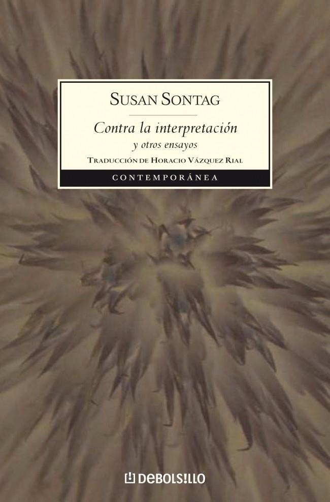 CONTRA LA INTERPRETACION | 9788483464205 | SONTAG, SUSAN | Galatea Llibres | Llibreria online de Reus, Tarragona | Comprar llibres en català i castellà online