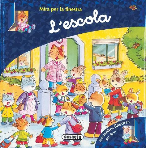 MIRA PER LA FINESTRA: L'ESCOLA | 9788430568246 | SUSAETA, EQUIPO | Galatea Llibres | Llibreria online de Reus, Tarragona | Comprar llibres en català i castellà online