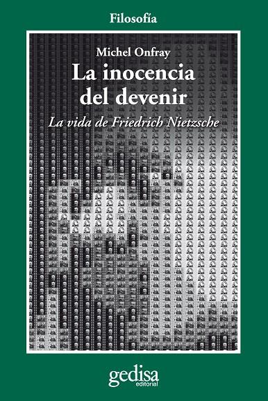 INOCENCIA DEL DEVENIR,LA | 9788497843171 | ONFRAY,MICHEL | Galatea Llibres | Llibreria online de Reus, Tarragona | Comprar llibres en català i castellà online