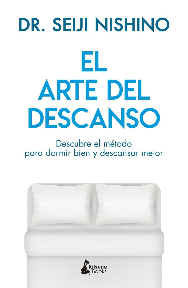 EL ARTE DEL DESCANSO | 9788416788316 | NISHINO, DR. SEIJI | Galatea Llibres | Llibreria online de Reus, Tarragona | Comprar llibres en català i castellà online