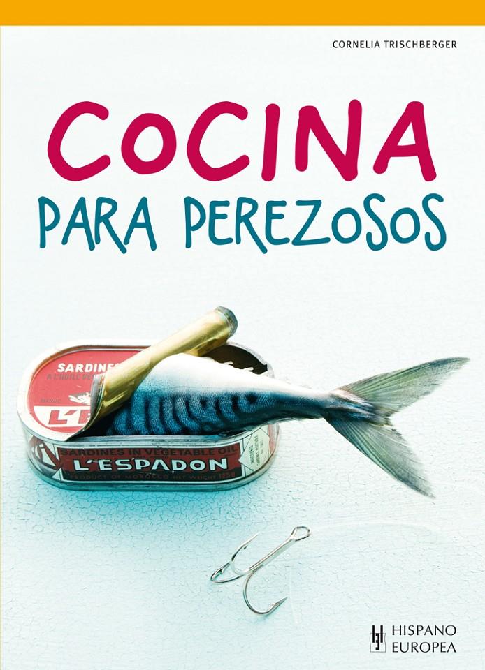 COCINA PARA PEREZOSOS | 9788425520419 | TRISCHBERGER, CORNELIA | Galatea Llibres | Librería online de Reus, Tarragona | Comprar libros en catalán y castellano online