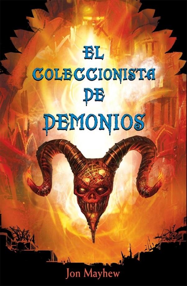 COLECCIONISTA DE DEMONIOS | 9788479428860 | MAYHEW, JON | Galatea Llibres | Llibreria online de Reus, Tarragona | Comprar llibres en català i castellà online