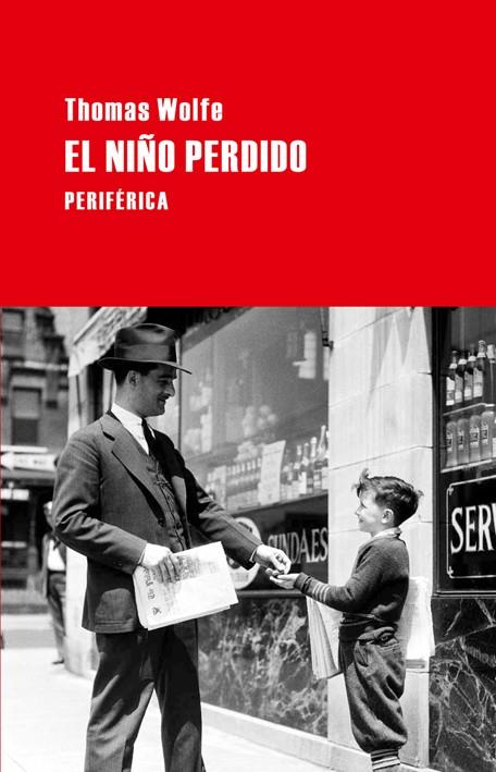NIÑO PERDIDO, EL | 9788492865413 | WOLFE, THOMAS | Galatea Llibres | Librería online de Reus, Tarragona | Comprar libros en catalán y castellano online