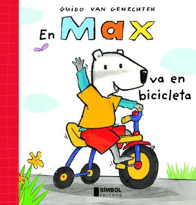 MAX VA EN BICICLETA, EN | 9788495987464 | VAN GENECHTEN, GUIDO | Galatea Llibres | Librería online de Reus, Tarragona | Comprar libros en catalán y castellano online