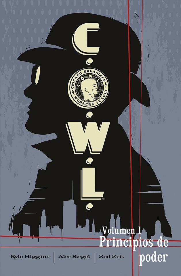 C.O.W.L. 1. PRINCIPIOS DE PODER | 9788467964646 | HIGGINS, KYLE/DIEGEL, ALEC/ROD REIS | Galatea Llibres | Librería online de Reus, Tarragona | Comprar libros en catalán y castellano online