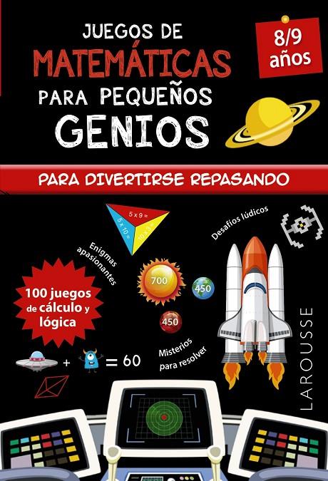JUEGOS DE MATEMÁTICAS PARA PEQUEÑOS GENIOS 8-9 AÑOS | 9788418473135 | QUÉNÉE, MATHIEU | Galatea Llibres | Llibreria online de Reus, Tarragona | Comprar llibres en català i castellà online